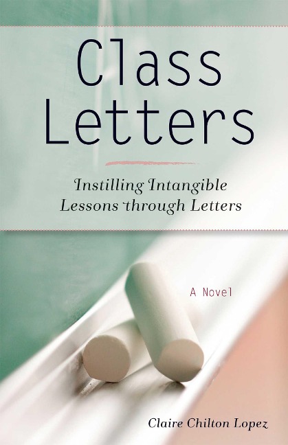 Class Letters: Instilling Intangible Lessons Through Letters