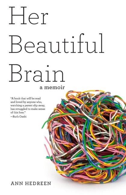 Her Beautiful Brain: A Memoir