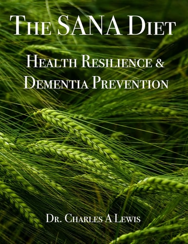 The SANA Diet Health Resilience and Dementia Prevention