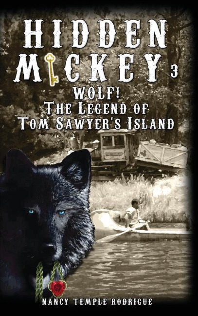 HIDDEN MICKEY 3: Wolf! The Legend of Tom Sawyers Island
