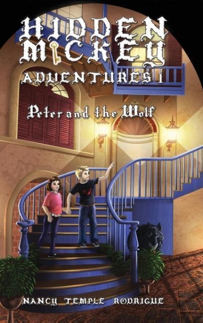 HIDDEN MICKEY ADVENTURES 1: Peter and the Wolf