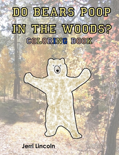 Do Bears Poop in the Woods? Coloring Book
