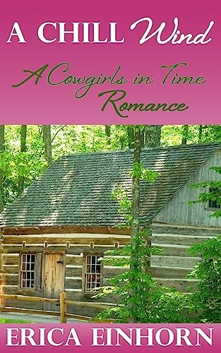 A Chill Wind A Cowgirls in Time Romance
