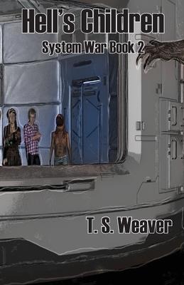 Hells Children: System Wars Book 2