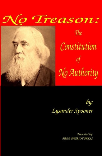 No Treason The Constitution of No Authority