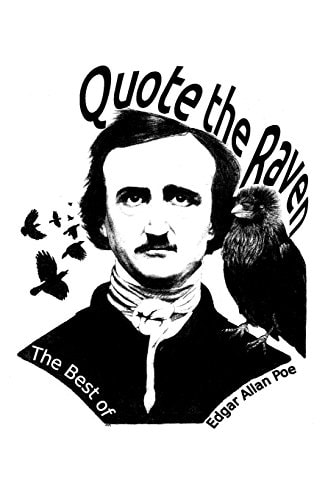 Quote the Raven The Best of Edgar Allan Poe
