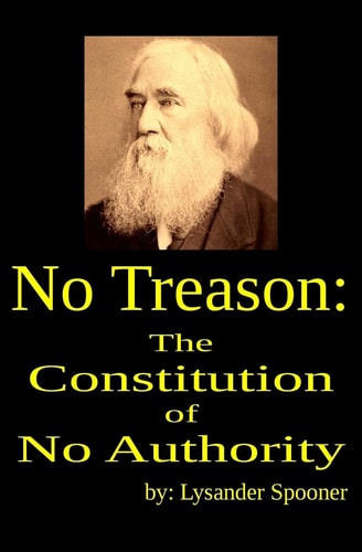 No Treason The Constitution of No Authority
