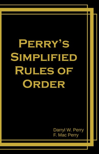 Perry's Simplified Rules of Order