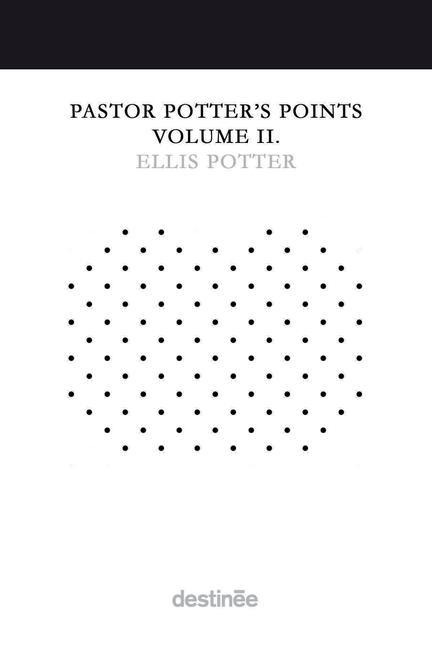 Pastor Potter's Points Volume II