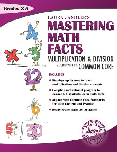 Laura Candler's Mastering Math Facts Multiplication & Division Aligned with the Common Core