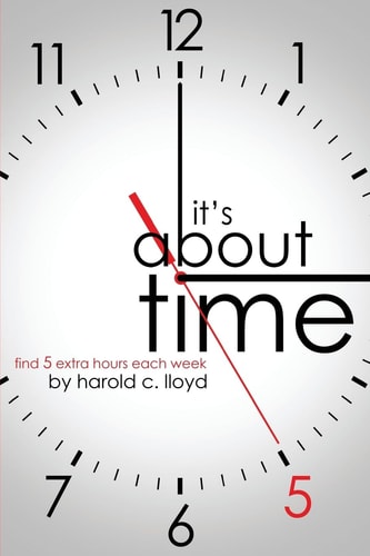 It's About Time Find 5 Extra Hours Each Week