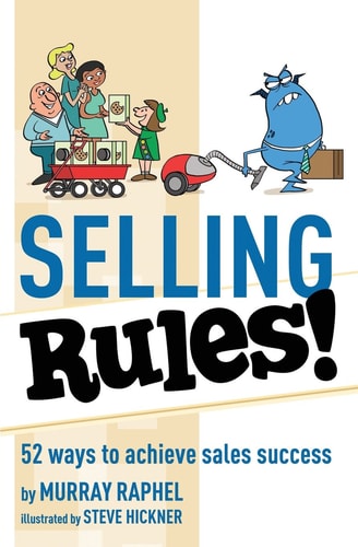 Selling Rules! 52 Ways You Can Achieve Sales Success