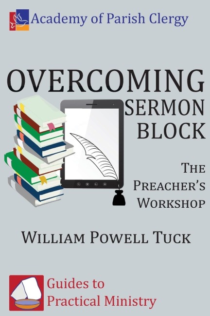 Overcoming Sermon Block: The Preachers Workshop