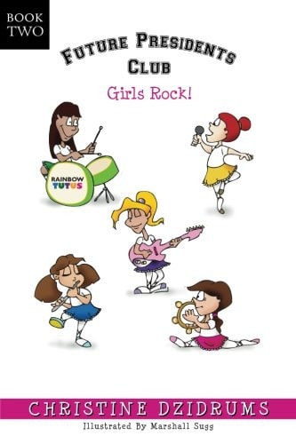 Future Presidents Club Girls Rock: Future Presidents Club Volume 2