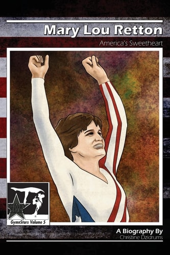 Mary Lou Retton America's Sweetheart
