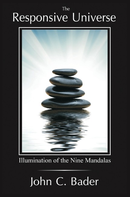 The Responsive Universe: Illumination of the Nine Mandalas