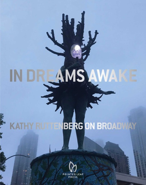 In Dreams Awake: Kathy Ruttenberg on Broadway