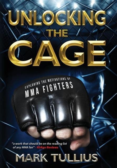 Unlocking the Cage: Exploring the Motivations of MMA Fighters