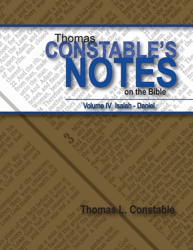 Thomas Constable's Notes on the Bible Volume IV Isaiah-Daniel