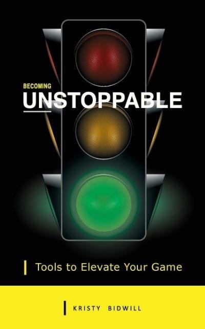 Becoming Unstoppable: Tools to Elevate Your Game