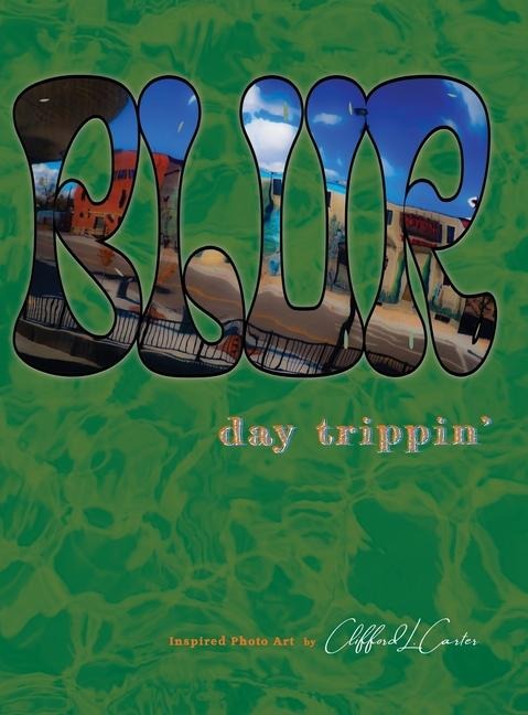 Blur: day trippin'