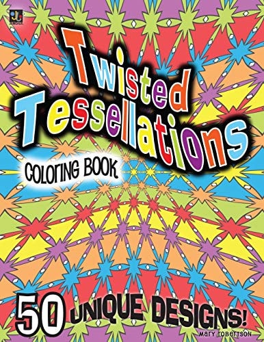 Twisted Tessellations Coloring Book 50 Unique Designs