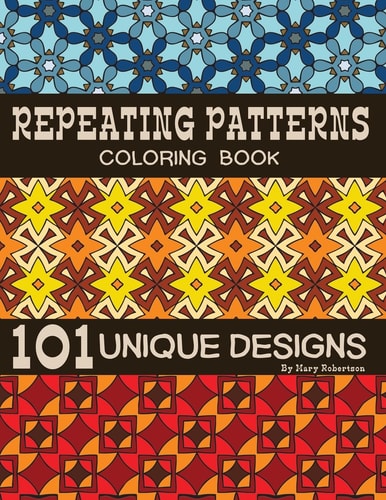 Repeating Patterns Coloring Book 101 Unique Designs