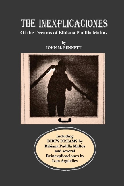 THE INEXPLICACIONES and BIBIS DREAMS
