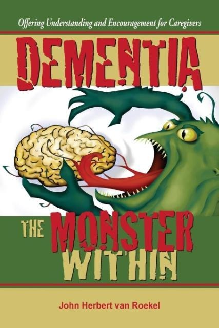 Dementia: The Monster Within