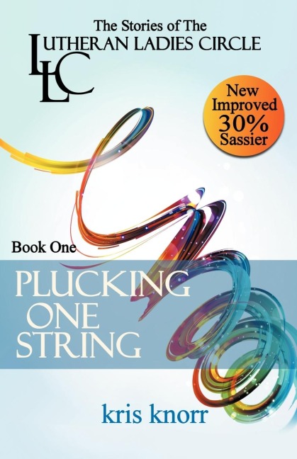 The Lutheran Ladies Circle: Plucking One String