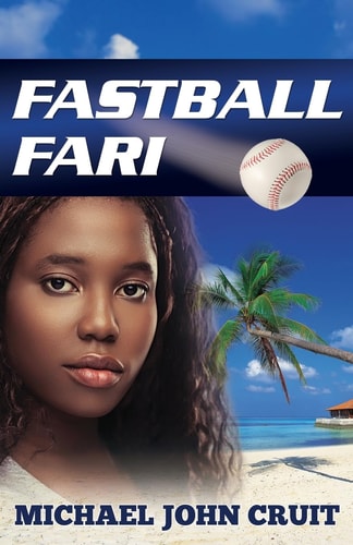 Fastball Fari A Novel