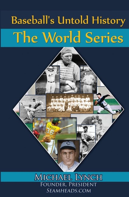 Baseballs Untold History: The World Series