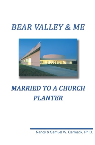 Bear Valley and Me Married to a Church Planter