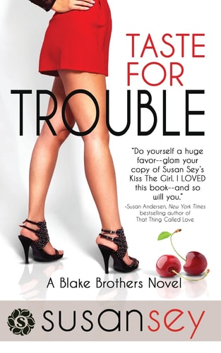 Taste for Trouble Blake Brothers Trilogy, Book One