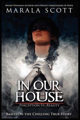 In Our House: Perception vs. Reality