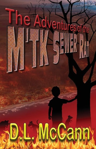 The Adventures of the M'Tk Sewer Rat He Came from Nothing to Lead His People