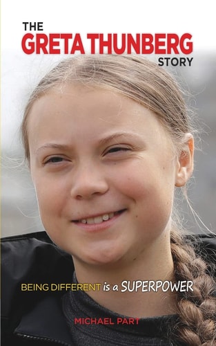 The Greta Thunberg Story Being Different is a Superpower