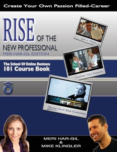 Rise of the New Professional - Meri Har-Gil Edition The School of Online Business 101 Course Book