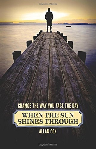 When the Sun Shines Through Change the Way You Face the Day (Book Two)