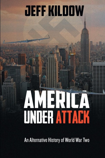 America Under Attack: An Alternative History of World War Two