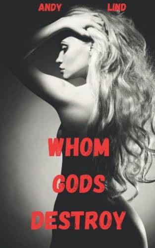 Whom Gods Destroy The Private Investigations of Josh Slim