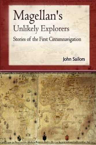 Magellan's Unlikely Explorers Stories of the First Circumnavigation
