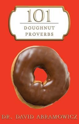 101 Doughnut Proverbs