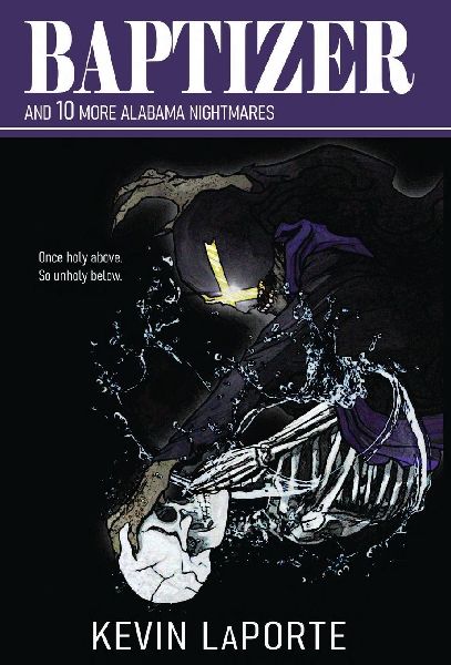Baptizer and 10 More Alabama Nightmares