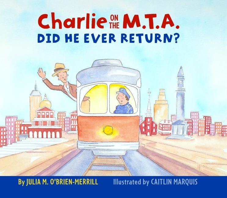 Charlie on the M.T.A.: Did He Ever Return?