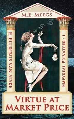Virtue at Market Price: A Saucy Tale of Airborne Pirates and Sins Personified