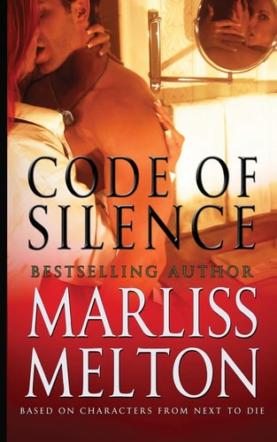 Code of Silence A Novella Based on Characters from Next to Die