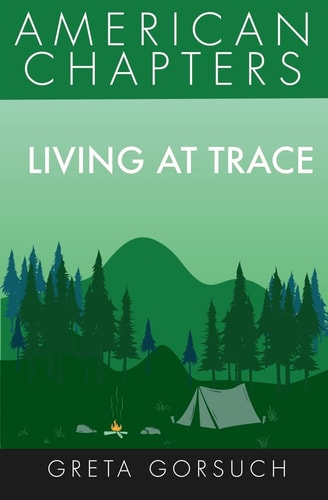 Living at Trace American Chapters