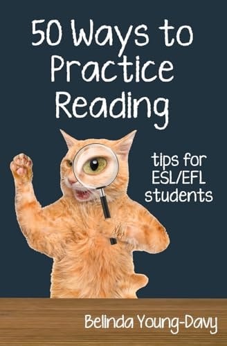 Fifty Ways to Practice Reading Tips for ESL/EFL Students