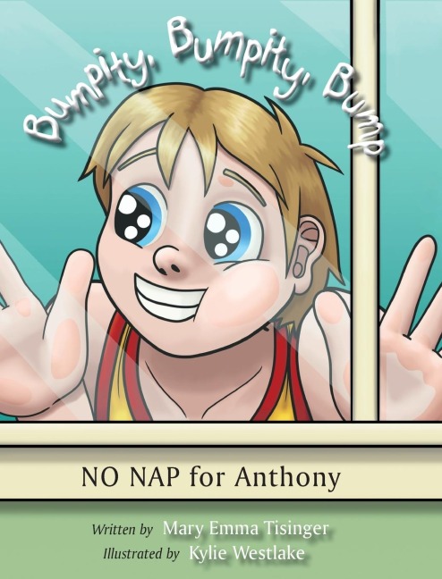 Bumpity, Bumpity, Bump: No Nap for Anthony: No Nap for Anthony